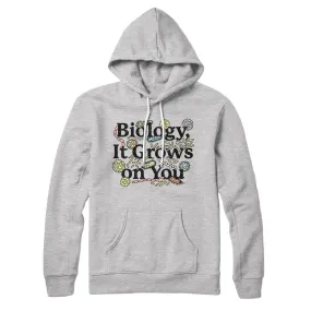 Biology: It Grows On You Hoodie