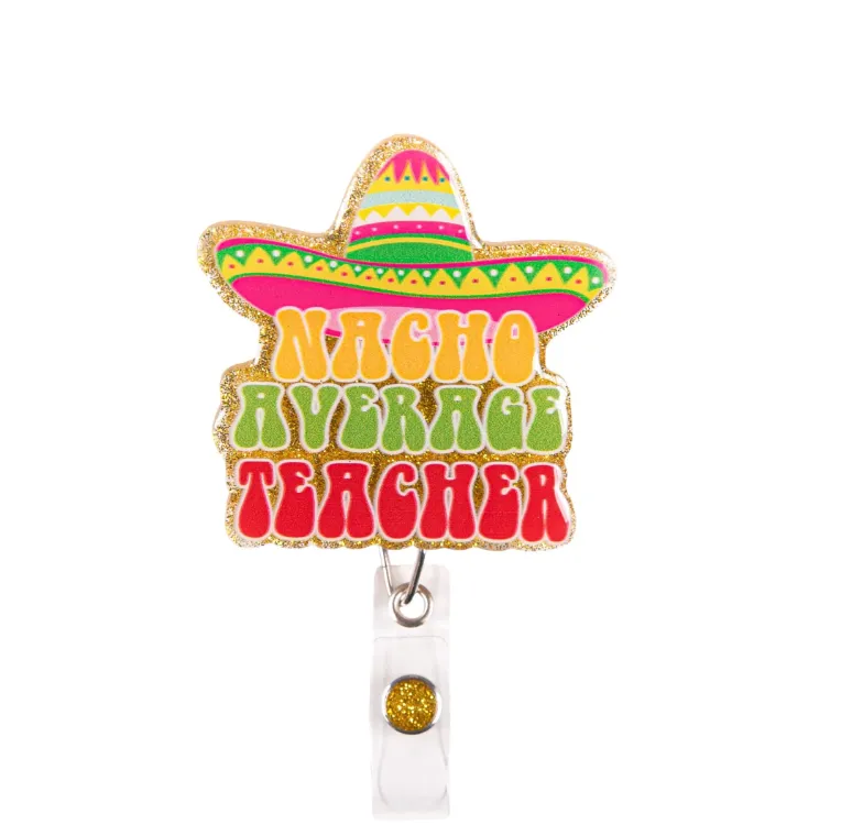 SS Glitter Nacho Teacher Badge Reel