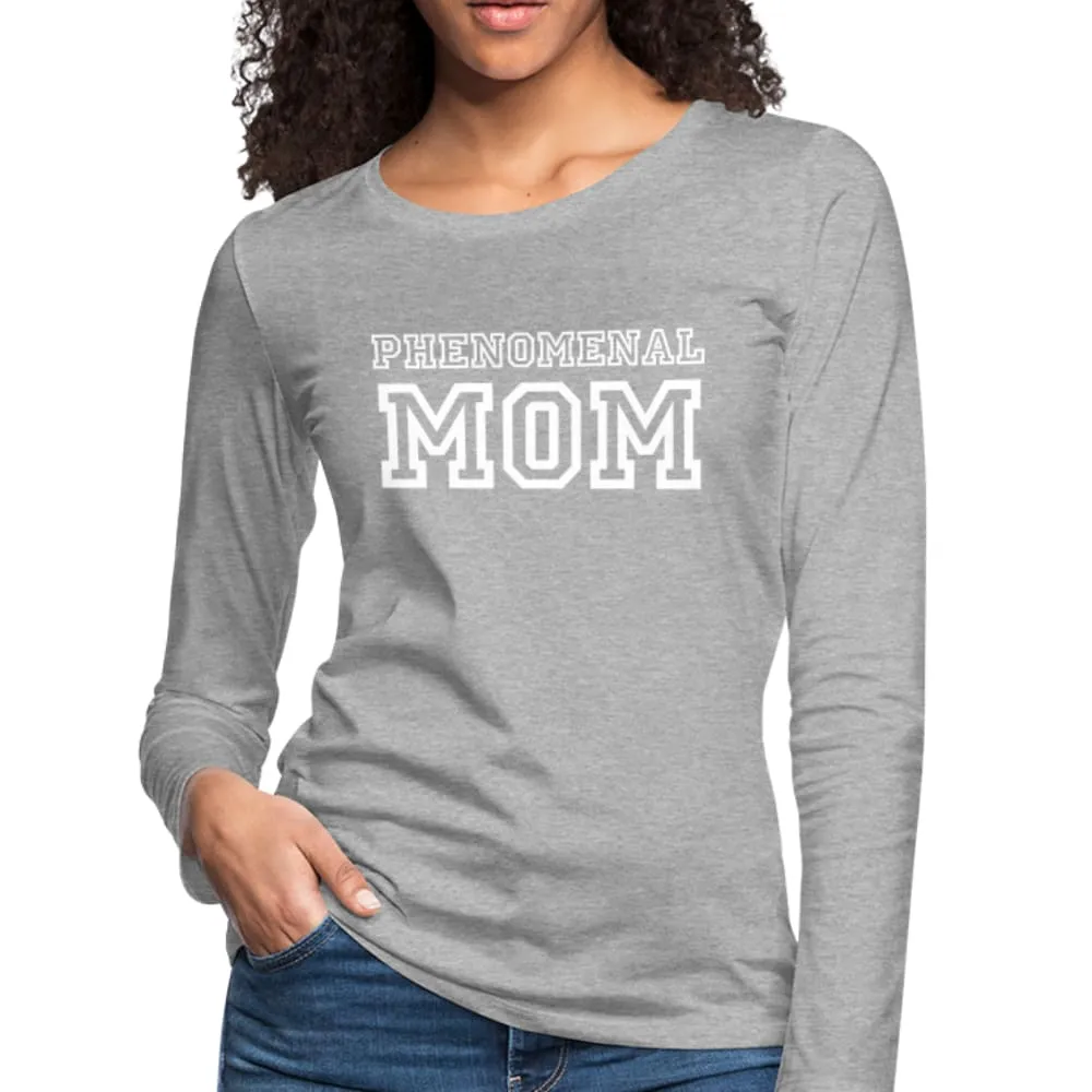 Womens Long Sleeve Graphic Tee, Phenomenal MOM Print